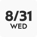 8/31 WED
